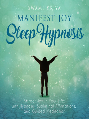 cover image of Manifest Joy Sleep Hypnosis